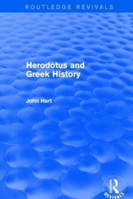 Herodotus and Greek History (Routledge Revivals) -  John Hart