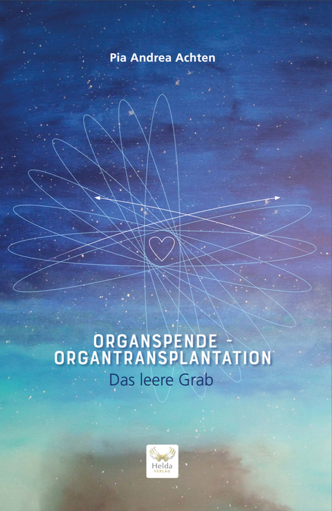 Organspende - Organtransplantation - Pia Andrea Achten