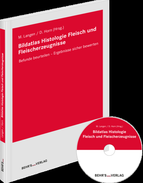 Bildatlas Histologie Fleisch und Fleischerzeugnisse - Birgit Beneke, Goetz Hildebrandt, Martin Lohneis, Matthias Upmann, Björn-Martin Werth, Tim Julian Fechner, Tanja Grünewald, Andreas Kneißler, Anja Röser, Beate Schering