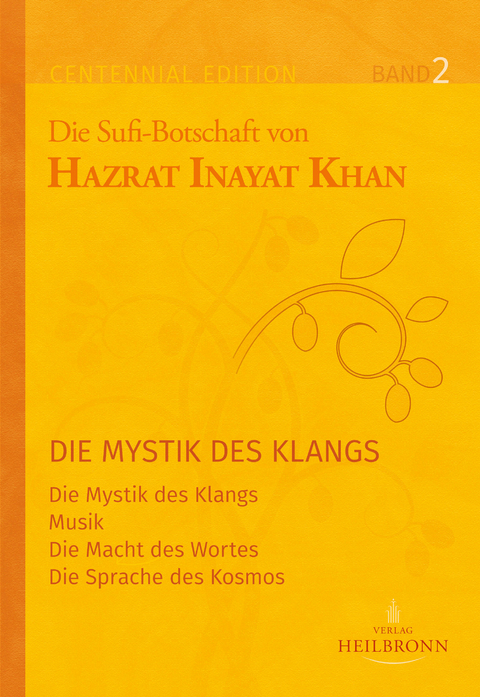 Gesamtausgabe Band 2: Die Mystik des Klangs - Hazrat Inayat Khan