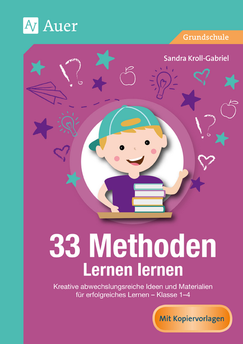 33 Methoden Lernen lernen - Sandra Kroll-Gabriel