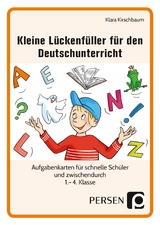 Kleine Lückenfüller für den Deutschunterricht - Klara Kirschbaum