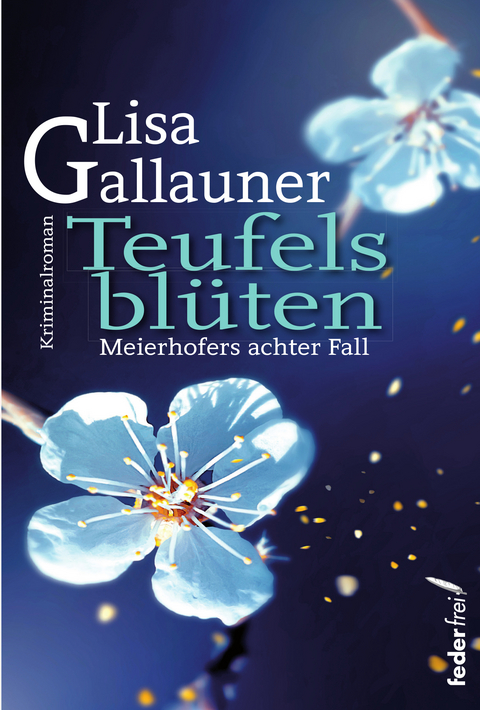Teufelsblüten - Lisa Gallauner
