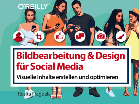 Bildbearbeitung & Design für Social Media - Rosita Fraguela