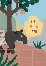 Der Tapeten-Tapir - Fabienne Meyer