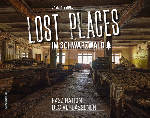 Lost Places im Schwarzwald - Jasmin Seidel