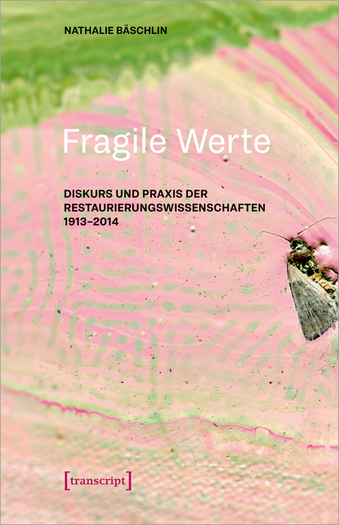 Fragile Werte - Nathalie Bäschlin