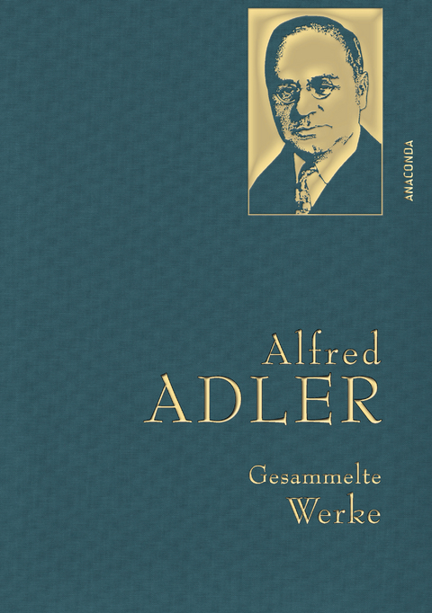 Alfred Adler, Gesammelte Werke - Alfred Adler