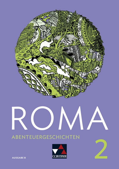Roma B / ROMA B Abenteuergeschichten 2 - Frank Schwieger