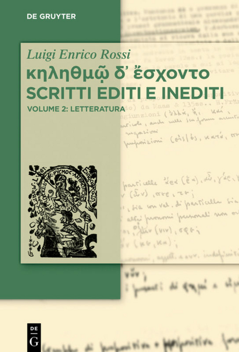 Luigi Enrico Rossi: κηληθμῷ δ᾽ ἔσχοντο / Raccolta di scritti e inediti / κηληθμῷ δ᾽ ἔσχοντο Scritti editi e inediti - Luigi Enrico Rossi