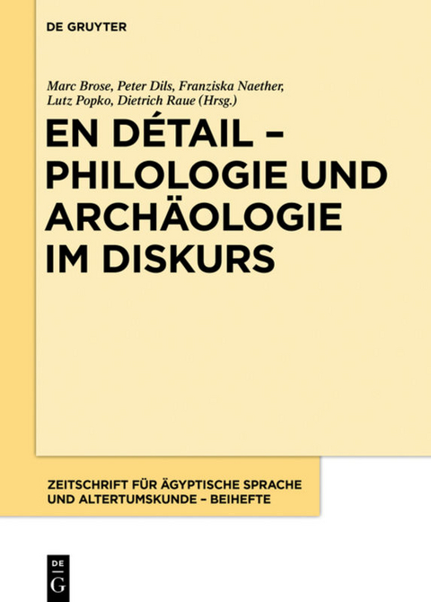 En détail – Philologie und Archäologie im Diskurs - 