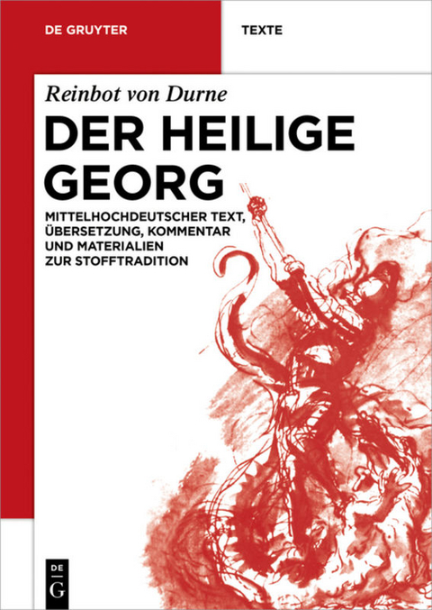 Der Heilige Georg -  Reinbot von Durne