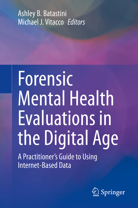 Forensic Mental Health Evaluations in the Digital Age - 