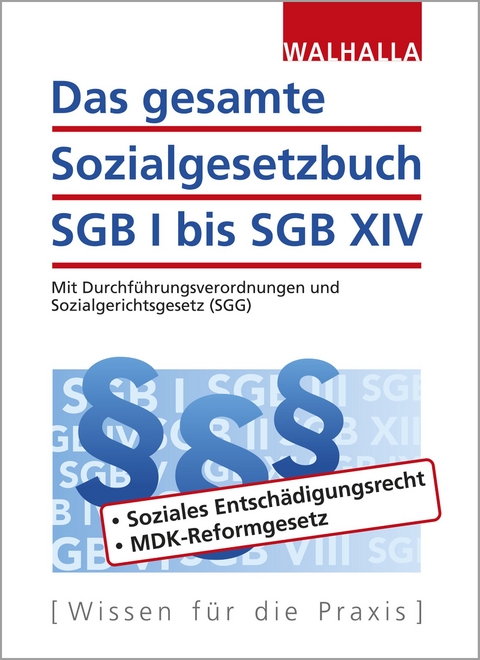 Das Gesamte Sozialgesetzbuch SGB I Bis SGB XIV Von Walhalla ...