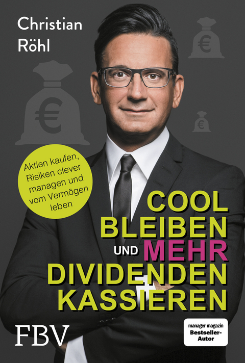 Cool bleiben und mehr Dividenden kassieren - Christian W. Röhl