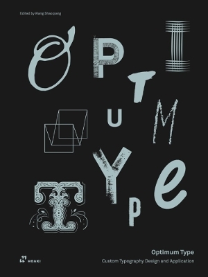 Optimum Type: Custom Typography Design and Application - 