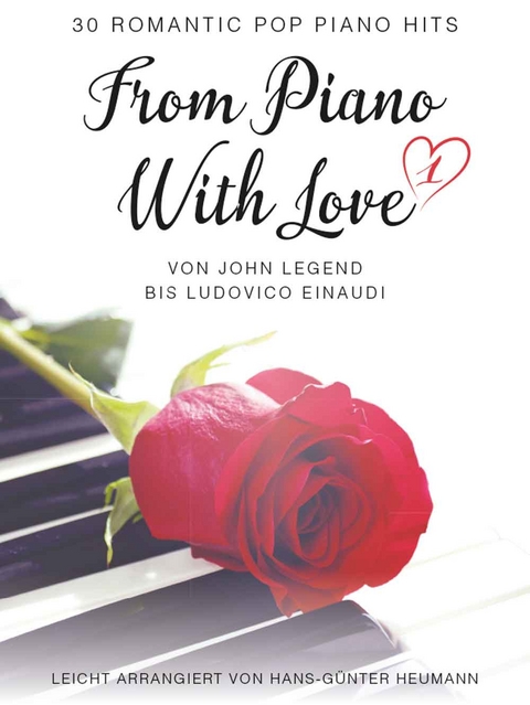 From Piano With Love - 30 Romatic Pop Piano Hits - Hans-Günter Heumann