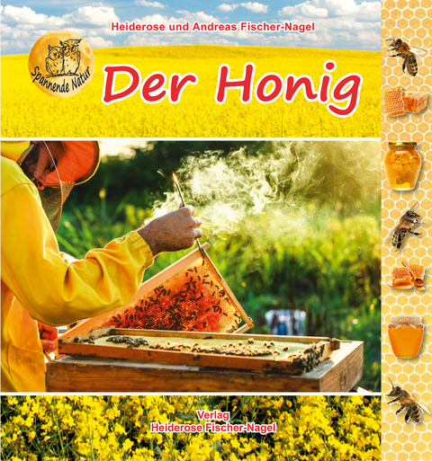 Der Honig - Heiderose Fischer-Nagel, Andreas Fischer-Nagel