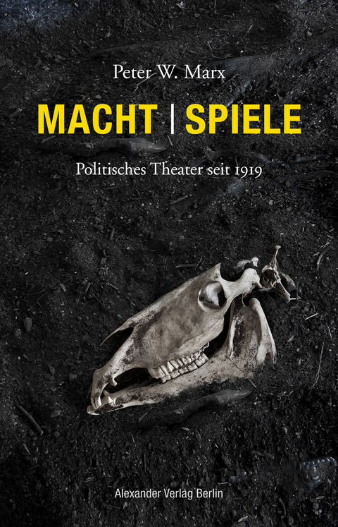 Macht | Spiele - Peter W. Marx