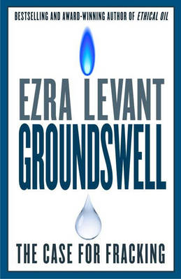 Groundswell -  Ezra Levant