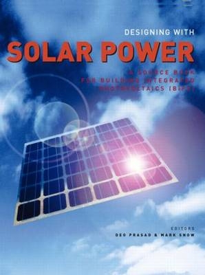 Designing with Solar Power -  Deo Prasad,  Mark Snow
