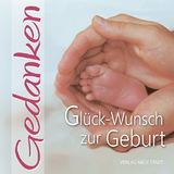 Glück-Wunsch zur Geburt - 