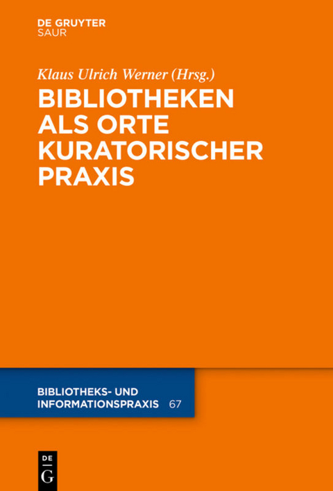 Bibliotheken als Orte kuratorischer Praxis - 