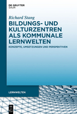 Bildungs- und Kulturzentren als kommunale Lernwelten - Richard Stang