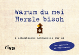 Was ich an dir liebe – Warum du mei Herzle bisch - Alexandra Reinwarth