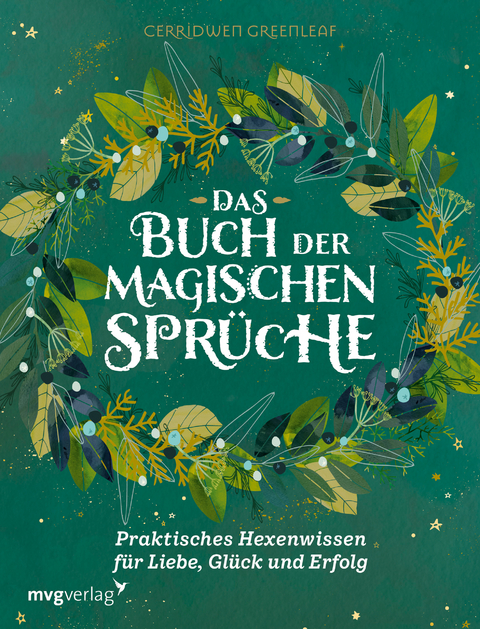 Das Buch der magischen Sprüche - Cerridwen Greenleaf