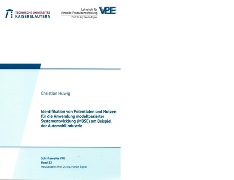 Identifikation von Potentialen und Nutzen für die Anwendung modellbasierter Systementwicklung (MBSE) am Beispiel der Automobilindustrie - Christian Huwig