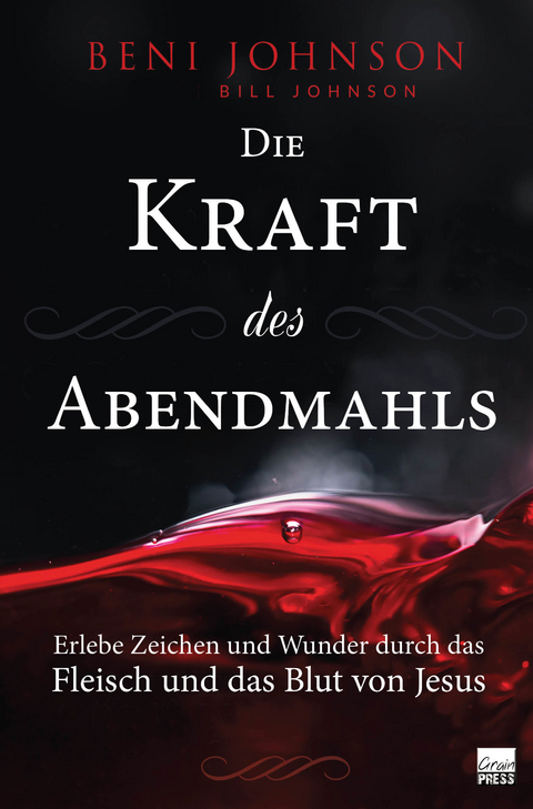 Die Kraft des Abendmahls - Beni Johnson