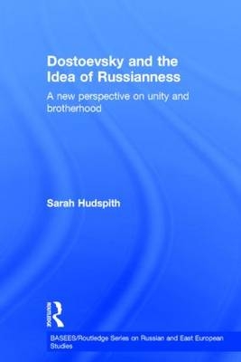 Dostoevsky and The Idea of Russianness -  Sarah Hudspith