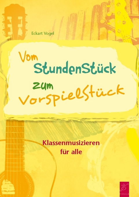 Vom StundenStück zum VorspielStück - Eckart Vogel