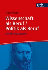 Wissenschaft als Beruf/Politik als Beruf - Weber, Max; Mommsen, Wolfgang Justin; Schluchter, Wolfgang