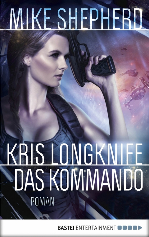 Kris Longknife: Das Kommando -  Mike Shepherd