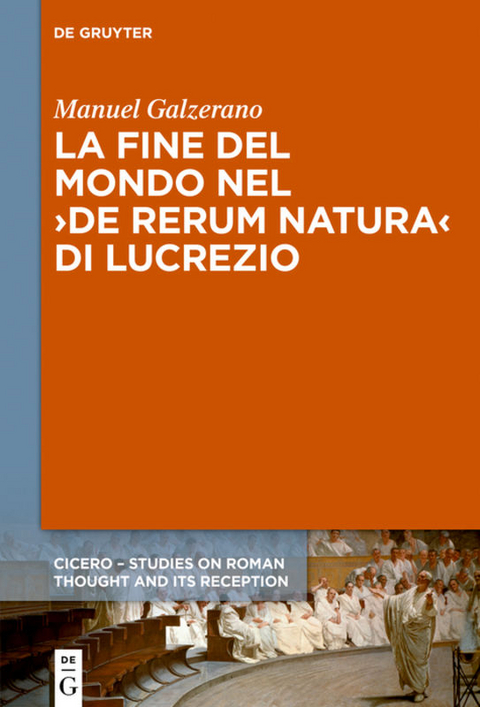 La fine del mondo nel ›De rerum natura‹ di Lucrezio - Manuel Galzerano