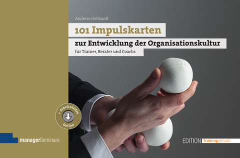 101 Impulskarten zur Entwicklung der Organisationskultur - Andreas Gebhardt