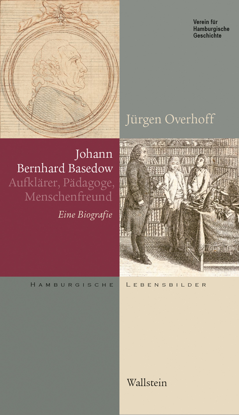 Johann Bernhard Basedow (1724-1790) - Jürgen Overhoff