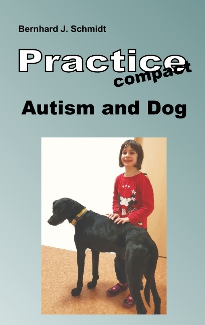 Autism and Dog - Bernhard J. Schmidt