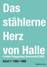 Das stählerne Herz von Halle - Sven Frotscher