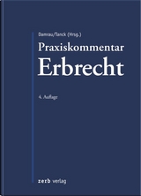 Praxiskommentar Erbrecht - Damrau, Jürgen; Tanck, Manuel