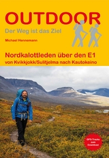 Nordkalottleden über den E1 - Hennemann, Michael