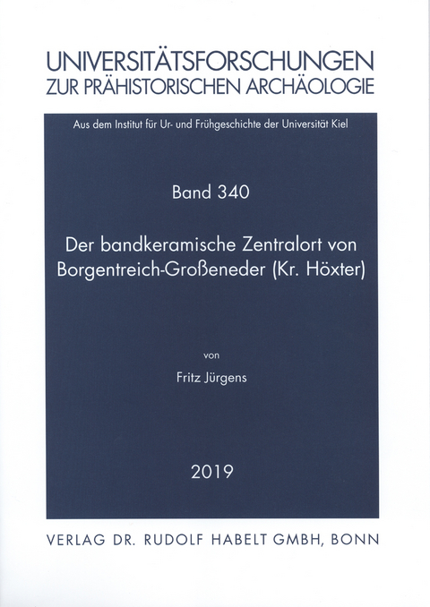 Der bandkeramische Zentralort von Borgentreich-Großeneder (Kr. Höxter) - Fritz Jürgens