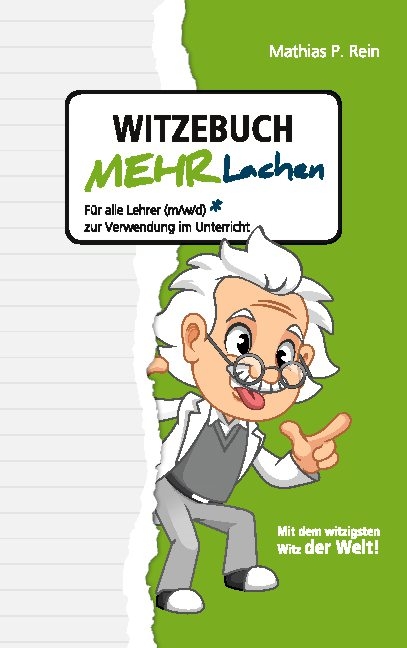 Witzebuch MEHR LACHEN - Mathias P. Rein