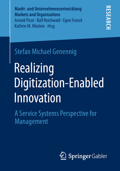 Realizing Digitization-Enabled Innovation - Stefan Michael Genennig