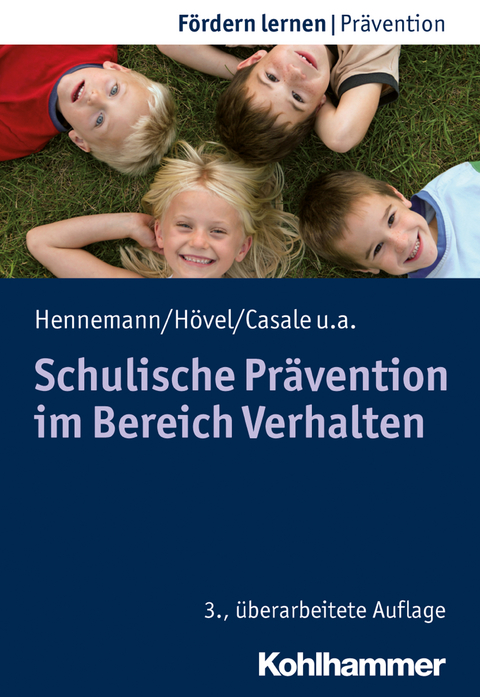 Schulische Prävention im Bereich Verhalten - Thomas Hennemann, Dennis Hövel, Gino Casale