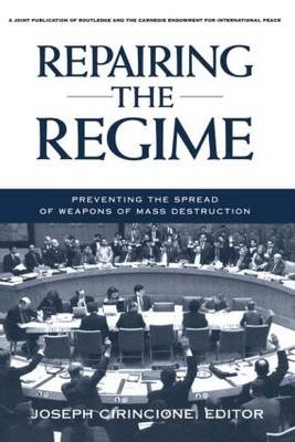 Repairing the Regime - Joseph Cirincione