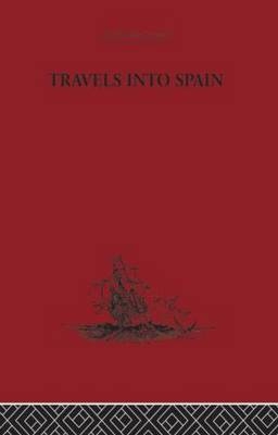 Travels into Spain -  Madame D'Aulnoy