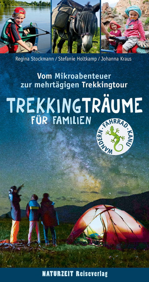 Trekkingträume für Familien - Stefanie Holtkamp, Regina Stockmann, Johanna Kraus